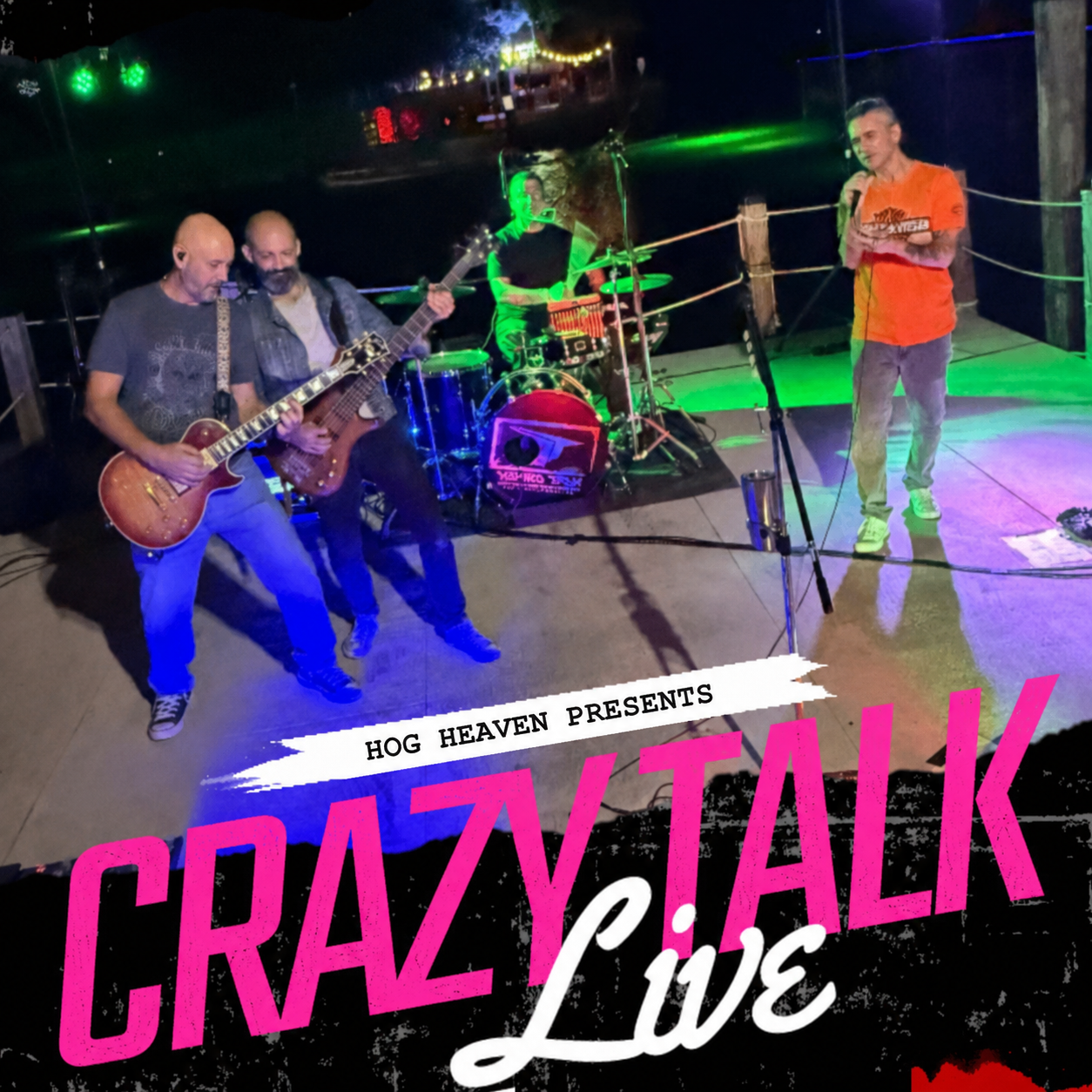 Crazy Talk Live At Hog Heaven